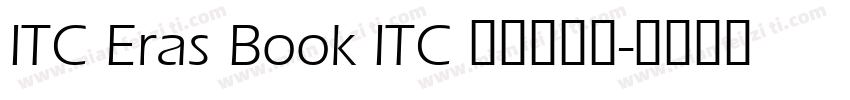 ITC Eras Book ITC 伊拉斯书体字体转换